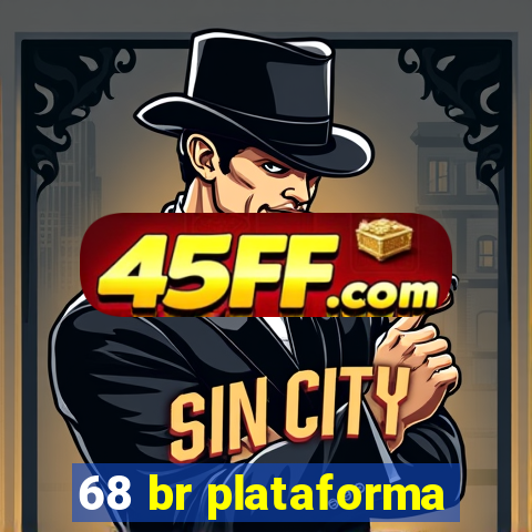 68 br plataforma